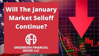 Will The January Market Selloff Continue?