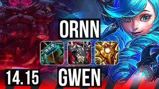 ORNN vs GWEN (TOP) | Rank 6 Ornn, 5/3/13, 500+ games | BR Grandmaster | 14.15