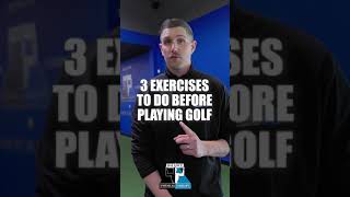 3 EXERCISES TO DO BEFORE YOU PLAY GOLF #Shorts