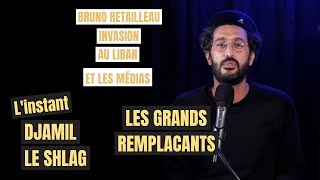 L'instant Djamil le Shlag : Retailleau, invasion au Liban, et les médias