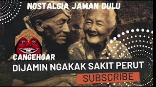 Bodor Sunda Cangehgar Full 2 Jam