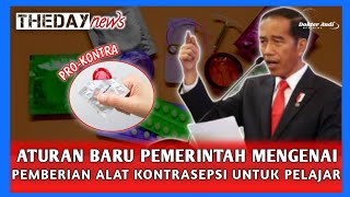 ATURAN PEMERINTAH MENGENAI PEMBERIAN ALAT KONTRASEPSI BAGI SISWA USIA SEKOLAH & REMAJA