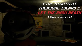 Five Nights at Treasure Island 2: Let The Show Begin (Version 3) | Full Walkthrough