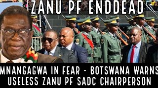 Honai - Mnangagwa in fear - Botswana warns Useless Zanu PF SADC Chairperson - Hazvipere mushe 🇿🇼👇