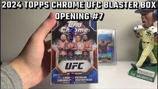 2024 Topps Chrome UFC Blaster Box Opening #7!