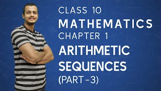 Arithmetic Sequences - Part 3 | Class 10 | Mathematics | Chapter 1 | Kerala State Syllabus