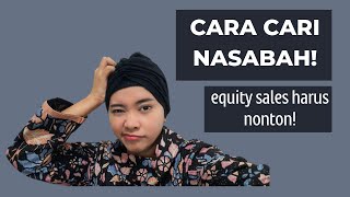 Cara Cari Nasabah (Part 1) / Tips Buat Equity Sales Sekuritas Baru! Wajib Nonton!