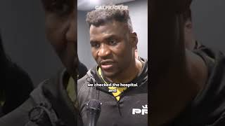 Francis Ngannou says he was second-guessing before his match with Renan Ferreira