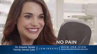 Ask Aneeta Taneja, DDS in San Jose, CA about Lumineers Veneers