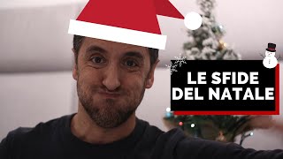 Le SFIDE del NATALE