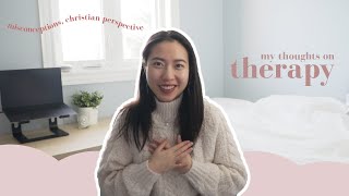 My Thoughts + Personal Experience w/ Therapy | Misconceptions, Christian Perspective