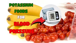 MUST EAT! 10 POTASSIUM RICH Foods To Lower Blood Pressure Quickly l Naturally Healthy