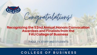 FAU Celebrates 52nd Annual Honors Convocation Awardees | FAU College of Business