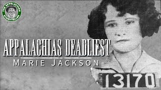 Appalachias Deadliest: Marie Jackson