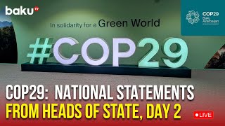 National statements by Heads of State and Government at the COP29 World Leaders Summit