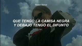 tengo la camisa negra, porque negra tengo el alma [Letra]