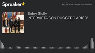 INTERVISTA CON RUGGERO ARICO' (creato con Spreaker)