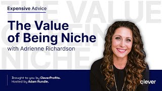 The Value of Niche businesses with Adrienne Richardson