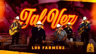 Los Farmerz - Tal Vez [En Vivo]