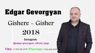 Edgar Gevorgyan - Gishere Gisher | █▬█ █ ▀█▀