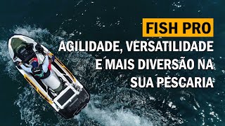 Sea Doo Fish Pro - agilidade, versatilidade e mais diversão na sua pescaria