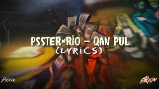 Paster — Qan Pul (feat. RIO) (Lyrics)