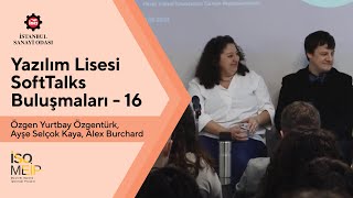 Yazılım Lisesi SoftTalks Buluşmaları - 16 |  Fikret Yüksel Vakfı