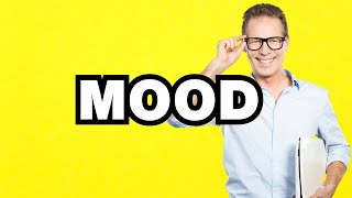 Mood - meaning | What does "Mood" mean? Slang definition