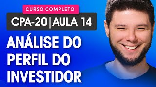 CPA-20: Análise do Perfil do Investidor | 2024 🚨 Tudo sobre API no Exame CPA-20 [100% Atualizado]