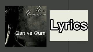 Qaraqan - QAN VƏ QUM (lyrics/sözləri)