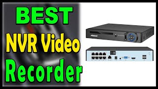 Top 5 Best NVR Video Recorder Review 2025