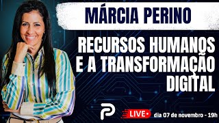 RECURSOS HUMANOS E A TRANSFORMAÇÃO DIGITAL