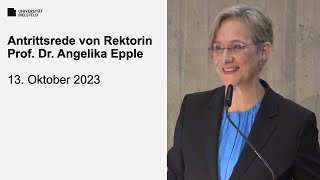 Antrittsrede von Rektorin Prof. Dr. Angelika Epple - Universität Bielefeld - 13.10.2023