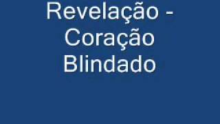 Revelação - Coração Blindado