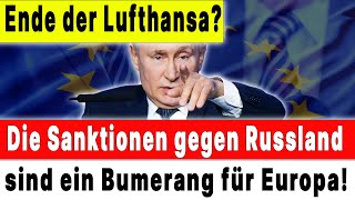 🛑 Europa ZAHLT für seine SANKTIONEN gegen Russland: Putin hat RAFFINIERT kombiniert!