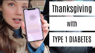 Thanksgiving with Type 1 Diabetes 2019 | She's Diabetic