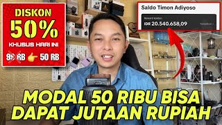 Modal 50 Ribu bisa dapat Jutaan Rupiah PERHARI