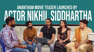 Anantham Movie Teaser Launched by Actor Nikhil Siddhartha | Venkat Shiva Kumar | Ruchitha | TFJA