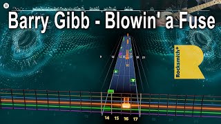 Barry Gibb - Blowin' a Fuse - Rocksmith+ BETA Lead 1440p