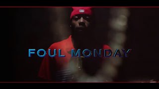 FOUL MONDAY  Cruel World  Directed by DJ AKIL Official Video