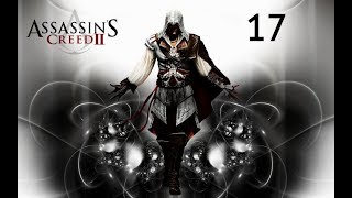 Прохождение Assassin's Creed 2  часть 17