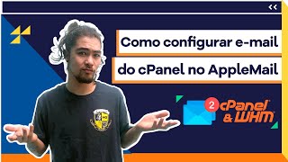 Como configurar emails Cpanel no AppleMail