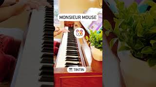 MONSIEUR MOUSE- N.Faber |🎹Tintin #piano #pianomusic #pianoforbeginners #easypiano #pianoadventures