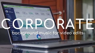 Сorporate Work Background Music For Video Editing