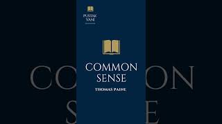 A Plot overview of the book Common Sense by Thomas Paine