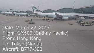 Full flight video, Hong Kong toTokyo (Narita), CX500, B777-300, Cathay Pacific