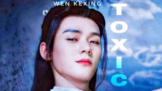 TOXIC ~ Wen Kexing ~ word of honor ~ 山河令