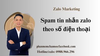 Spam tin nhắn zalo cho số điện thoại - System zalo