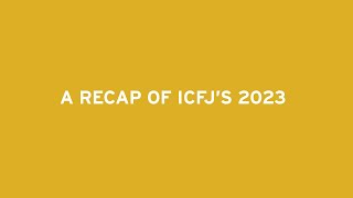 A Recap of ICFJ's 2023