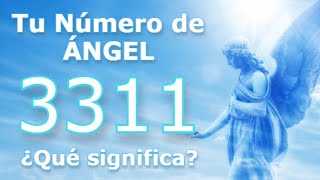 🕊⚜️ ÁNGEL NÚMERO 3311 ⚜️🕊 Guía Para Ti Con El Numero 3311 y Verás Lo Que Viene.